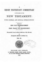 A Short Protestant Commentary on the Books of the New Testament - Vol. III