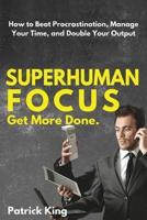 Superhuman Focus