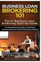 Business Loan Brokering 101