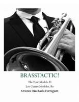 Los Cuatro Modelos De Brasstactic. Vol. III. D