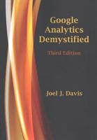 Google Analytics Demystified (Third Edition)