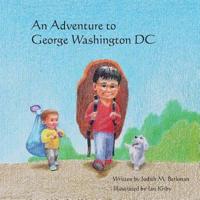 An Adventure to George Washington DC