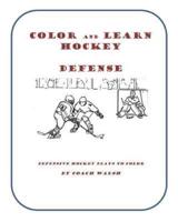 Color and Learn Hockey Defense