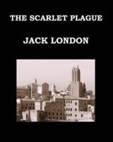 The Scarlet Plague Jack London