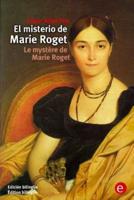 El Misterio De Marie Roget/Le Mystère De Marie Roget