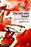 The Tell-Tale heart/Le Coeur Révélateur