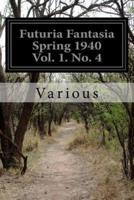 Futuria Fantasia Spring 1940 Vol. 1. No. 4