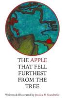 The Apple That Fell Furthest from the Tree
