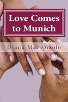 Love Comes to Munich
