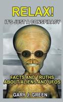 Relax- It's Just a Conspiracy