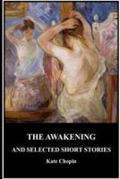 The Awakening and Selected Short Stories