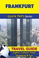 Frankfurt Travel Guide (Quick Trips Series)