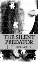 The Silent Predator