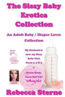 The Sissy Baby Erotica Collection