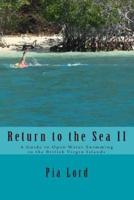 Return to the Sea II: A Guide to Open Water Swimming in the British Virgin Island