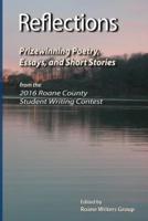Reflections - Prizewinning Poetry, Essays and Short Stories