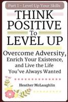 Think Positive to Level Up