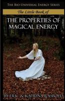 The Little Book of The Properties of Magical Energy