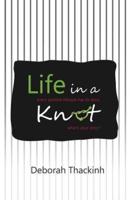 Life in a Knot