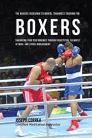The Novices Guidebook to Mental Toughness Training for Boxers