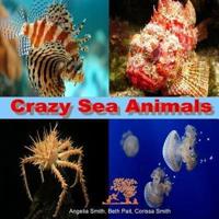 Crazy Sea Animals