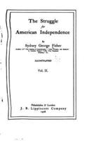 The Struggle for American Independence - Vol. II