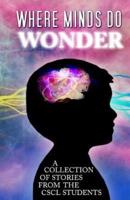 Where Minds Do Wonder