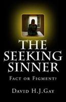 The Seeking Sinner
