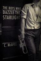 The Boys Who Dazzle the Starlight