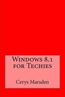 Windows 8.1 for Techies