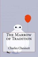 The Marrow of Tradition