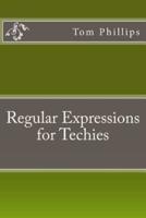 Regular Expressions for Techies