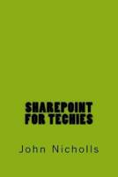 Sharepoint for Techies