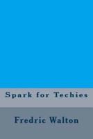Spark for Techies