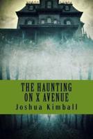 The Haunting on X Avenue