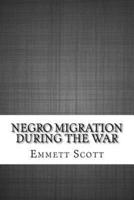 Negro Migration During the War