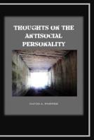 Thoughts on the Antisocial Personality
