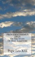 PROVIDENTISSIMUS DEUS On The Study Of Holy Scripture