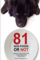 81 Dog Foods...or Not.