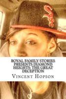 Royal Family Stories Presents Diamond Heights