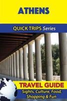 Athens Travel Guide (Quick Trips Series)