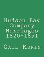 Hudson Bay Company Marriages 1820-1851