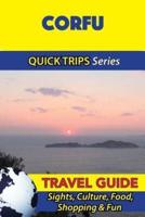 Corfu Travel Guide (Quick Trips Series)