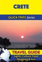Crete Travel Guide (Quick Trips Series)