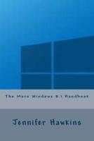 The More Windows 8.1 Handbook