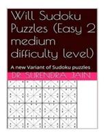 Will Sudoku Puzzles (Easy 2 Medium Level)