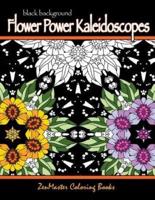 Black Background Flower Power Kaleidoscopes