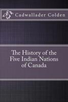 The History of the Five Indian Nations of Canada