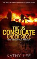 The Us Consulate Under Siege