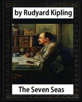 The Seven Seas (1896, Poetry), by Rudyard Kipling